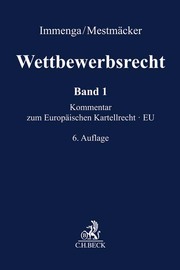 Wettbewerbsrecht Band 1: EU. Kommentar zum Europäischen Kartellrecht