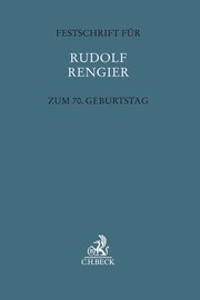 Festschrift für Rudolf Rengier zum 70. Geburtstag
