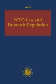 WTO Law and Domestic Regulation
