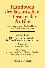 Handbuch der lateinischen Literatur der Antike: Die Literatur im Zeitalter des Theodosius (374-430 n.Chr.) Bd. 6/2