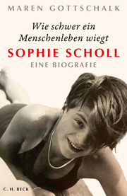 Wie schwer ein Menschenleben wiegt - Sophie Scholl - Cover