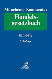 Münchener Kommentar zum Handelsgesetzbuch 1: Erstes Buch. Handelsstand §§ 1-104a - Cover