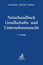 Notarhandbuch Gesellschafts- und Unternehmensrecht - Cover