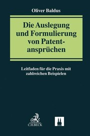 Die Auslegung und Formulierung von Patentansprüchen
