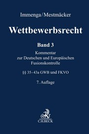 Wettbewerbsrecht Band 3: Fusionskontrolle. Kommentar zum Europäischen und Deutschen Kartellrecht - Cover