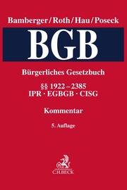BGB/Bürgerliches Gesetzbuch 5: §§ 1922-2385, CISG, IPR, EGBGB