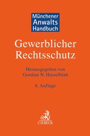 Münchener Anwaltshandbuch Gewerblicher Rechtsschutz - Cover
