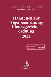 Handbuch zur Abgabenordnung / Finanzgerichtsordnung 2022