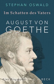 Im Schatten des Vaters - August von Goethe - Cover