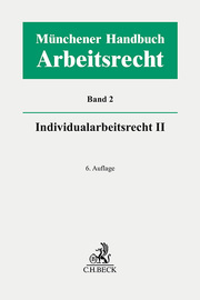 Münchener Handbuch zum Arbeitsrecht Bd. 2: Individualarbeitsrecht II - Cover