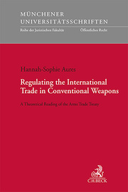 Regulating the International Trade in Conventional Weapons