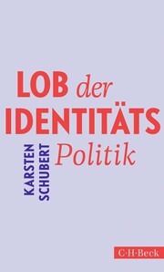 Lob der Identitätspolitik