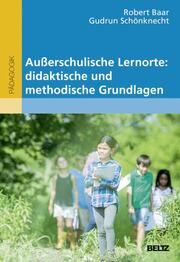 Außerschulische Lernorte: didaktische und methodische Grundlagen - Cover
