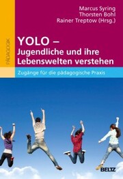 YOLO - Jugendliche und ihre Lebenswelten verstehen - Cover