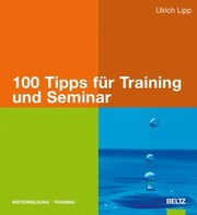 100 Tipps für Training und Seminar - Cover
