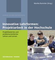 Innovative Lehrformen: Projektarbeit in der Hochschule - Cover