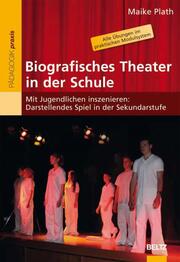 Biografisches Theater in der Schule - Cover