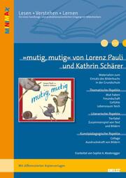 'mutig, mutig' von Lorenz Pauli und Kathrin Schärer - Cover