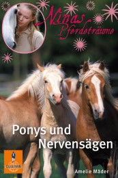 Ninas Pferdeträume - Ponys und Nervensägen