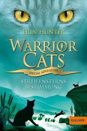 Warrior Cats - Special Adventure 4. Streifensterns Bestimmung - Cover