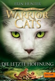 Warrior Cats - Zeichen der Sterne. Die letzte Hoffnung