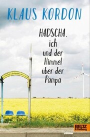 Hadscha, ich und der Himmel über der Pampa - Cover