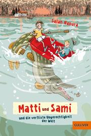 Matti und Sami und die verflixte Ungerechtigkeit der Welt - Cover