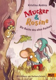 Mucker & Rosine Die Rache des ollen Fuchses - Cover