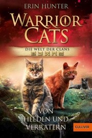 Warrior Cats - Die Welt der Clans. Von Helden und Verrätern - Cover