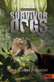 Survivor Dogs - Dunkle Spuren: Eine sichere Zuflucht