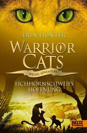 Warrior Cats - Special Adventure: Eichhornschweifs Hoffnung