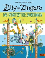 Zilly und Zingaro. Das Sportfest der Zauberinnen - Cover