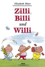 Zilli, Billi und Willi