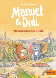 Manuel & Didi - Mäuseabenteuer im Herbst