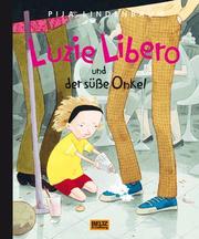 Luzie Libero und der süße Onkel - Cover