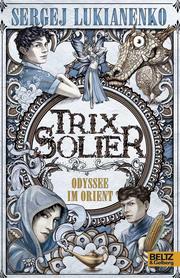 Trix Solier - Odyssee im Orient - Cover