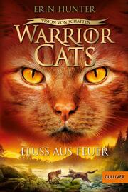 Warrior Cats - Vision von Schatten: Fluss aus Feuer