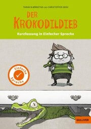 Kurzfassung in Einfacher Sprache. Der Krokodildieb - Cover