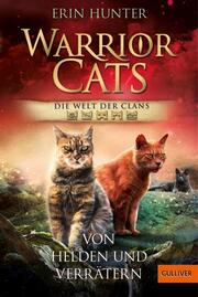Warrior Cats - Die Welt der Clans: Von Helden und Verrätern - Cover