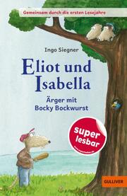 Eliot und Isabella - Ärger mit Bocky Bockwurst - Cover