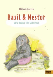 Basil und Nestor. Eine Reise im Sommer