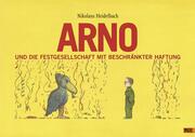 Arno und die Festgesellschaft mit beschränkter Haftung - Cover
