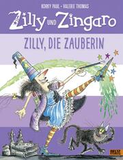 Zilly und Zingaro - Zilly, die Zauberin