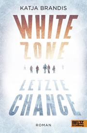 White Zone - Letzte Chance - Cover