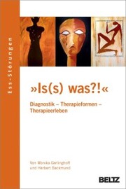 »Is(s) was?!« Ess-Störungen: Diagnostik - Therapieformen - Therapieerleben - Cover