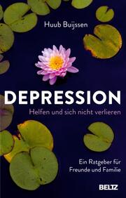 Depression - Helfen und sich nicht verlieren