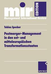 Post-Merger-Management in den ost- und mitteleuropäischen Transformationsstaaten