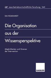 Die Organisation aus der Wissensperspektive - Cover