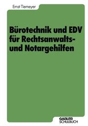 Bürotechnik und EDV für Rechtsanwalts- und Notargehilfen - Cover