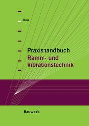 Praxishandbuch Ramm- und Vibrationstechik